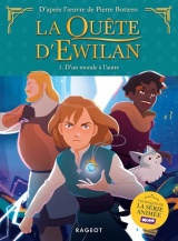 La quête d'Ewilan - Episode 1 - D'un Monde à l'Autre [Poche]