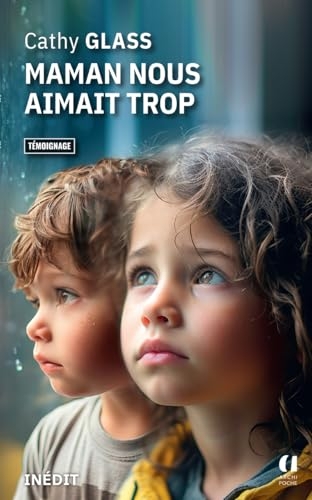 Maman nous aimait trop