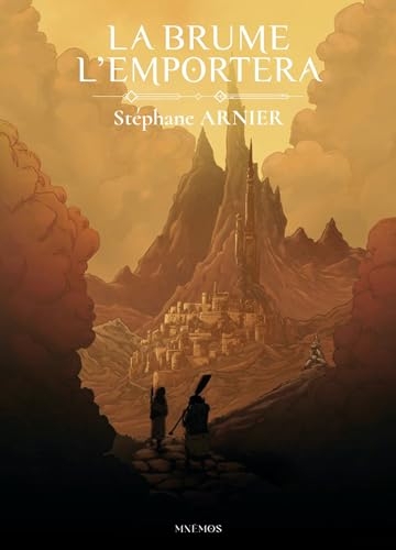 La Brume l'emportera