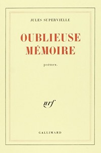 Oublieuse mémoire