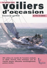 Le guide des voiliers d'occasion : De 10 à 12 mètres