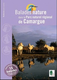 BALADES NATURE DANS LE PARC NATUREL REGIONAL DE CAMARGUE