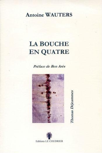 La Bouche en Quatre [9782930498089]