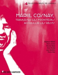 Marie Cosnay : Traverser les frontières - Accueillir les récits