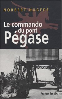 Le Commando du pont Pégase