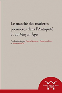 Le marché des matières premières dans l'Antiquité et au Moyen Age