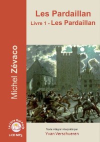 Les Pardaillan - Livre 01 ( 2 CD MP3 )