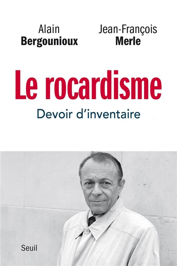 Le rocardisme : Devoir d'inventaire