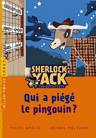 Sherlock Yack T01 QUi a piégé Pingouin ? (NE)