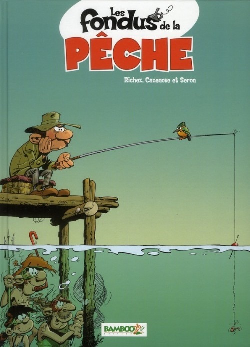 Les fondus de la pêche T01