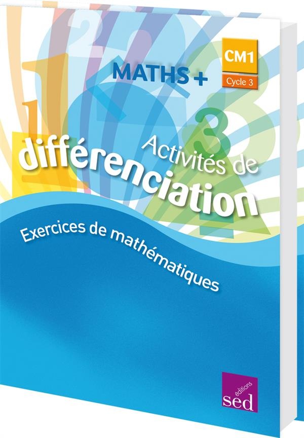 Maths+ CM1 : Activités de différenciation