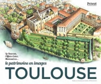 Toulouse- Le patrimoine en image
