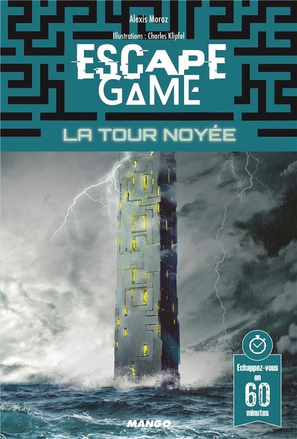 Escape Game : La tour noyée