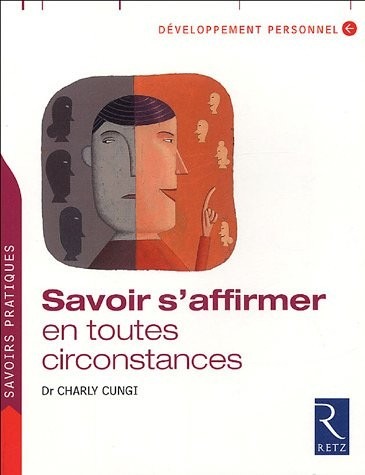 Savoir s'affirmer en toutes circonstances