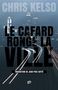 Le Cafard ronge la ville