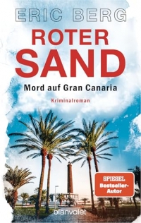 Roter Sand - Mord auf Gran Canaria: Kriminalroman