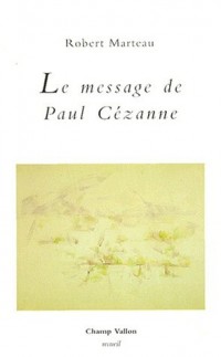 La message de paul Cézanne [9782876732377]