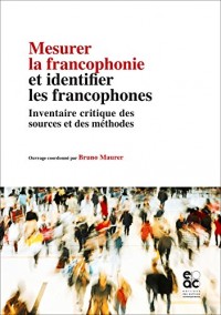Mesurer la francophonie et identifier les francophones