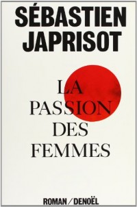 La passion des femmes