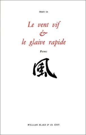 Le Vent vif et le glaive rapide