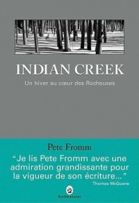 Indian Creek : Un hiver au coeur des Rocheuses