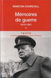 Mémoires de guerre : Tome 1, 1919-Février 1941
