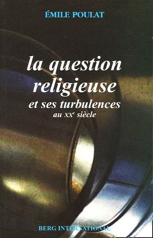 Question religieuse et ses turbulences au XXe siècle