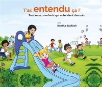 T'as entendu ça ? : Soutien pour les enfants qui entendent des voix