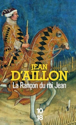 Récits du temps de Charles V - La Rançon du roi Jean