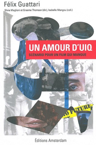 Un amour d'UIQ : Scénario pour un film qui manque