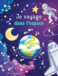 Je voyage dans l'espace