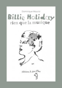 Billie Holliday, Rien Que la Musique