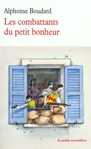 Les combattants du petit bonheur