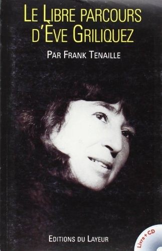 Le libre parcours d'Eve Griliquez (1CD audio)