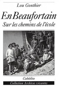 En Beaufortain. Sur les chemins de l'école