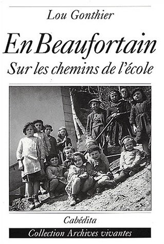 En Beaufortain. Sur les chemins de l'école