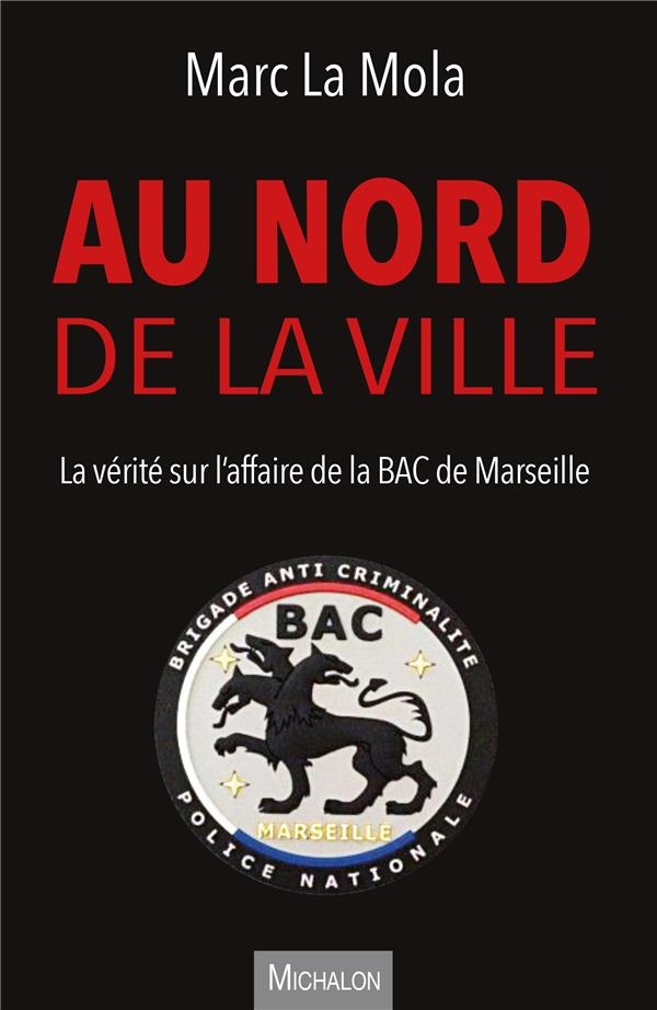 BAC Nord - Chronique d'un drame annoncé