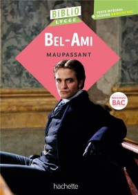 Bibliolycée - Bel-Ami, Maupassant: Bibliolycée - Bel-Ami, Maupassant