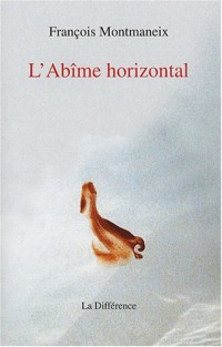 L'Abîme horizontal