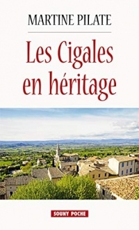 Les Cigales en héritage: Un roman à la recherche de soi-même (ROMAN POCHE)