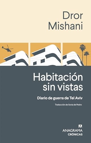Habitacion Sin Vistas. Diario de Guerra de Tel Aviv [9788433929310]