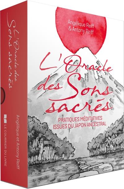L'oracle des sons sacrés - Pratiques méditatives issues du Japon ancestral