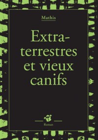 Extra-terrestres et vieux canifs