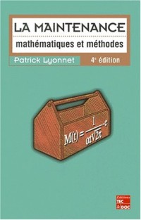 La maintenance : mathématiques et méthodes