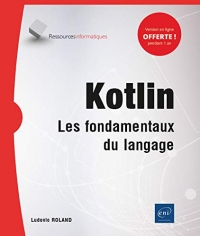 Kotlin - Les fondamentaux du langage