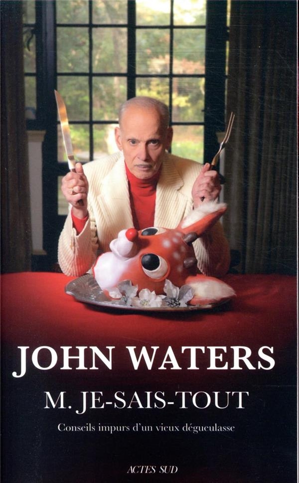 M. Je-Sais-Tout: Conseils impurs d'un vieux dégueulasse