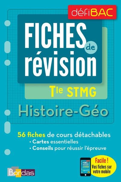 DéfiBac - Fiches de révision - Histoire-Géo Tle STMG + OFFERT : vos fiches sur votre mobile