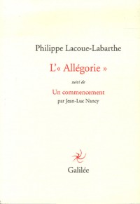 L' «Allegorie» : Suivi de Un commencement