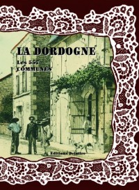 La Dordogne, les 557 Communes