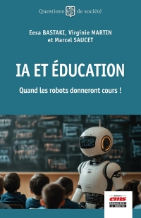 IA et éducation. Quand les robots donneront cours !